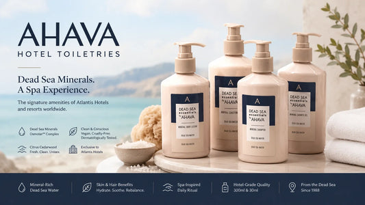 AHAVA Hotel Toiletries: Dead Sea Mineral Luxury Behind the Atlantis Experience