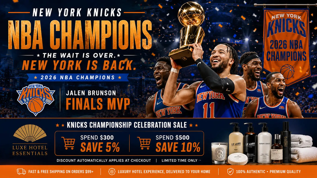 New York Knicks Win the 2026 NBA Championship — Celebrate With Luxe Hotel Essentials